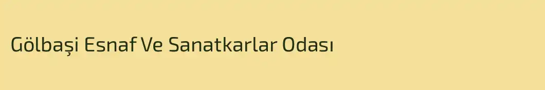 Gölbaşi Esnaf Ve Sanatkarlar Odası
